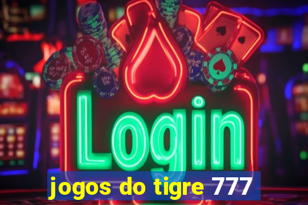 jogos do tigre 777